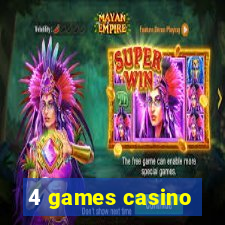 4 games casino