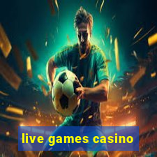 live games casino