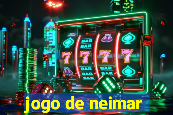 jogo de neimar