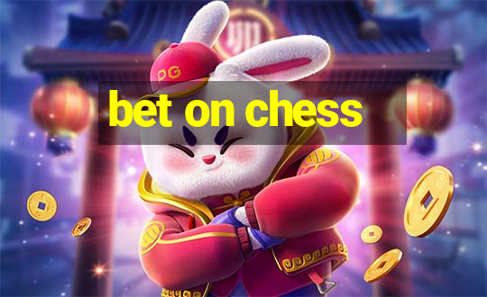 bet on chess