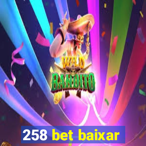 258 bet baixar