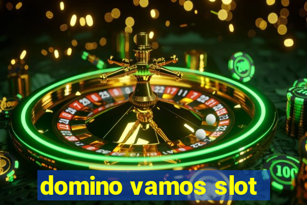 domino vamos slot