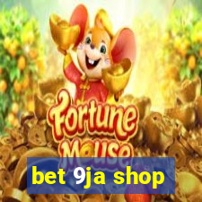 bet 9ja shop