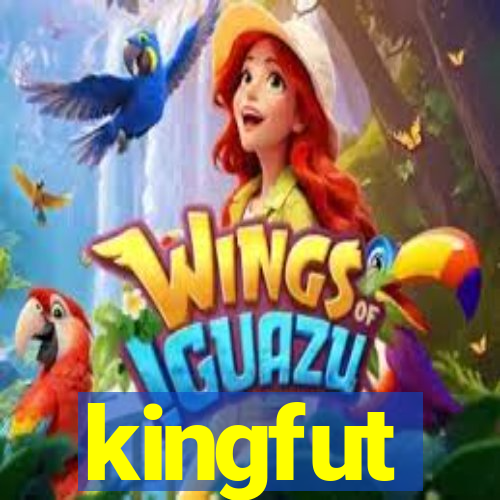 kingfut