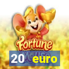 20 euro startguthaben casino