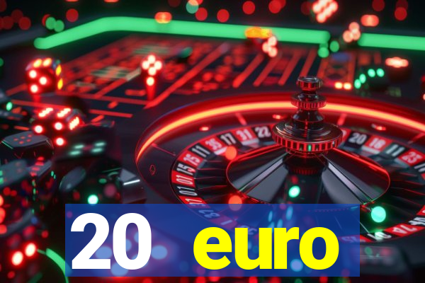 20 euro startguthaben casino