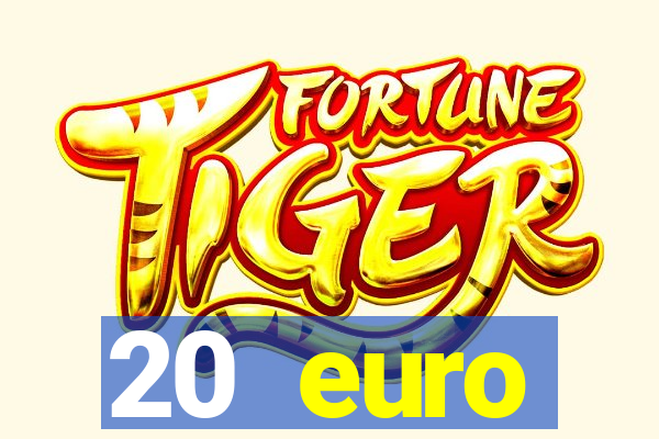 20 euro startguthaben casino