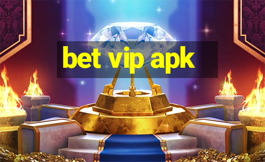 bet vip apk