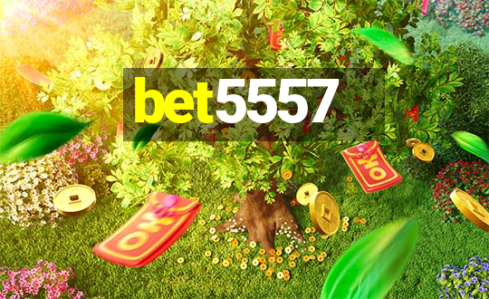 bet5557