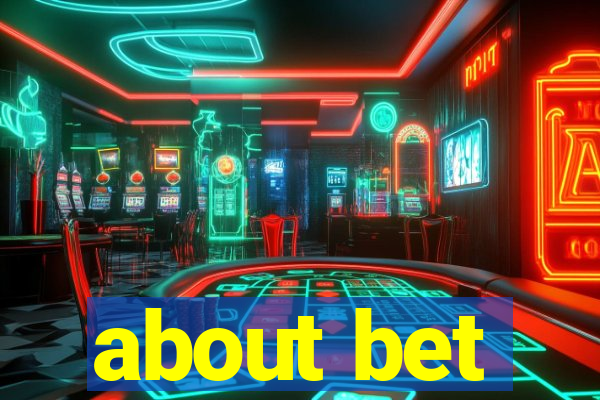 about bet