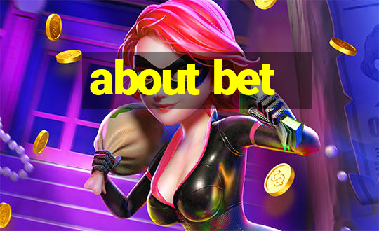 about bet