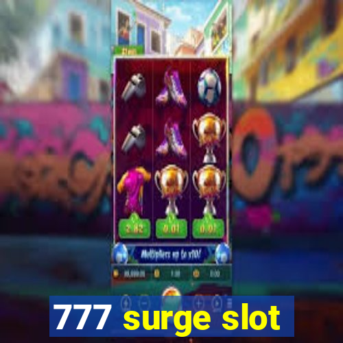 777 surge slot