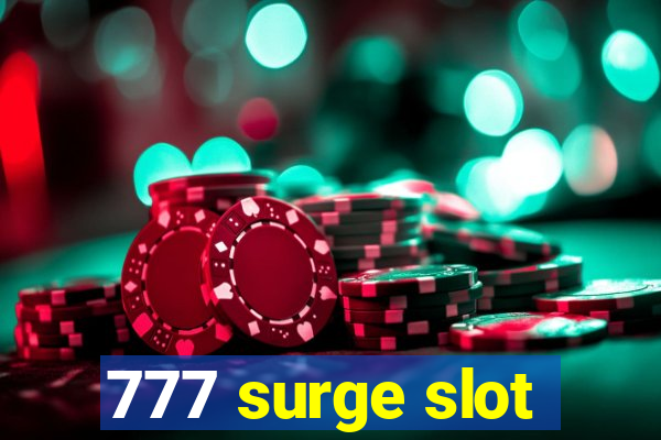 777 surge slot