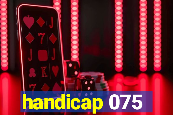 handicap 075