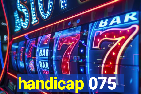 handicap 075