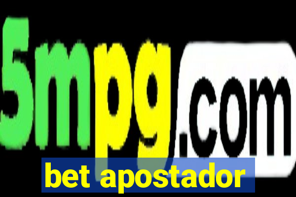 bet apostador