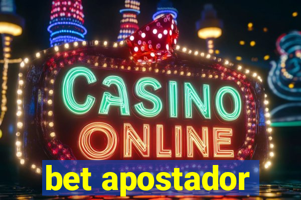 bet apostador