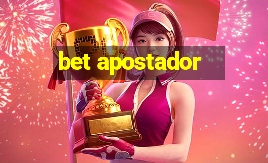 bet apostador