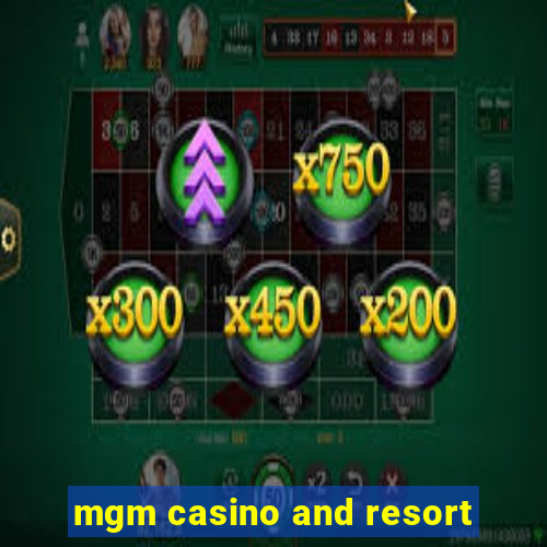 mgm casino and resort