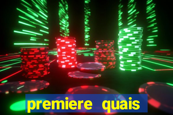 premiere quais jogos passam