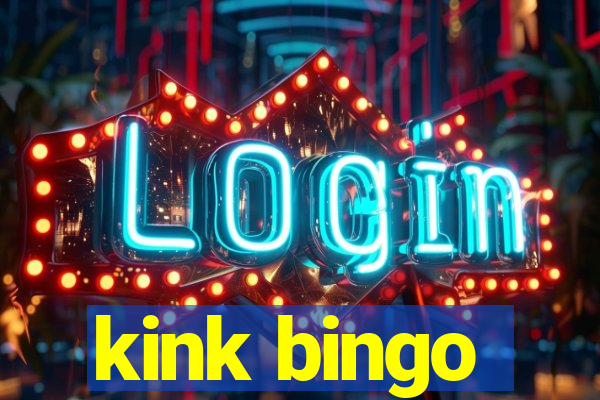 kink bingo