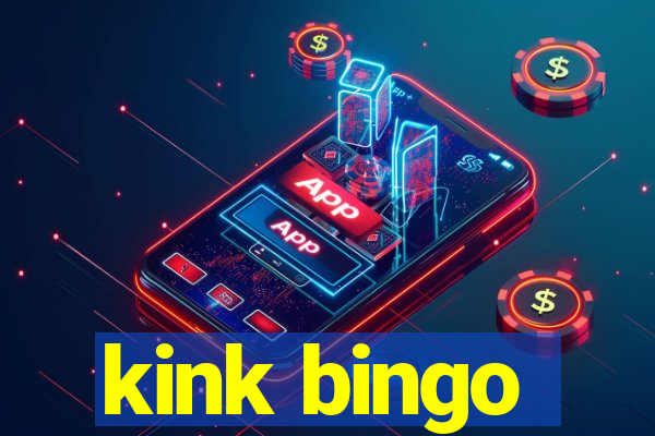 kink bingo