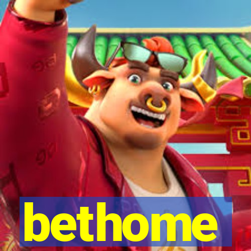 bethome