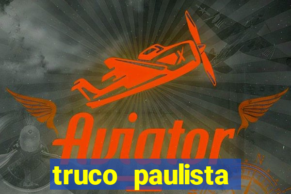 truco paulista passo a passo