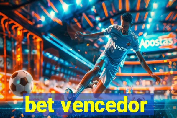 bet vencedor