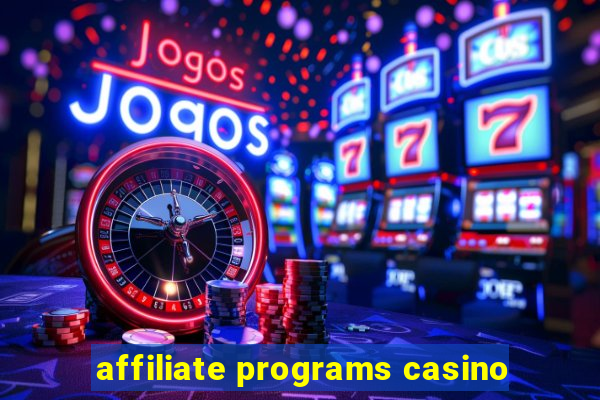 affiliate programs casino