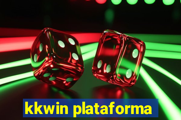 kkwin plataforma