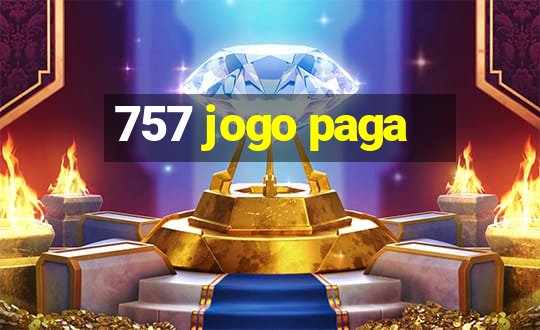 757 jogo paga