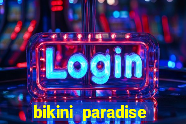 bikini paradise slot demo