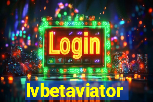 lvbetaviator