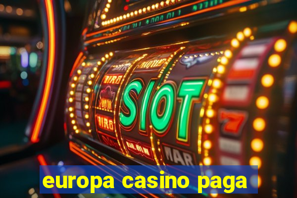 europa casino paga