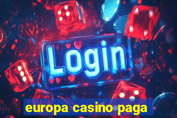 europa casino paga