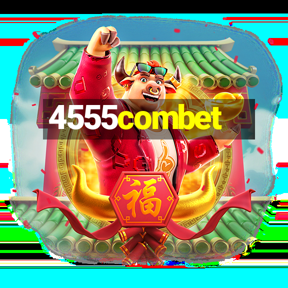 4555combet