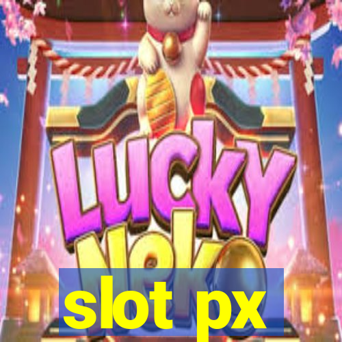 slot px