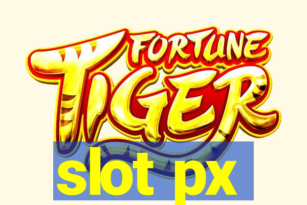 slot px