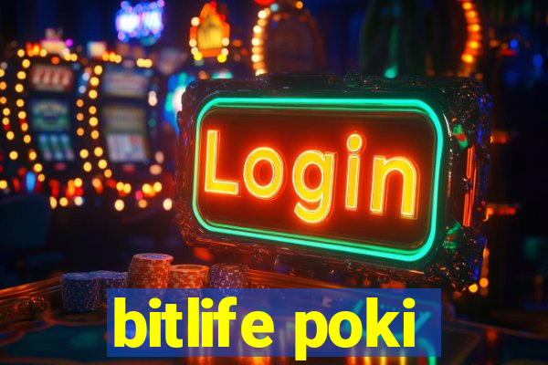 bitlife poki