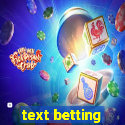 text betting