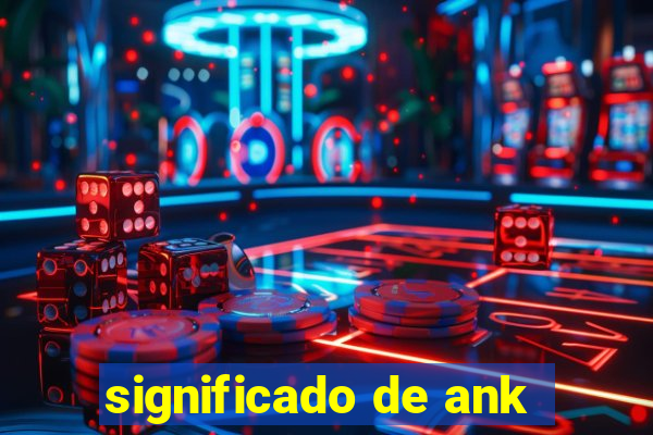 significado de ank