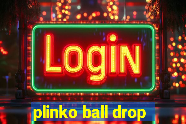 plinko ball drop