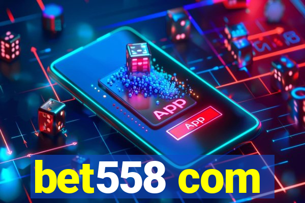 bet558 com