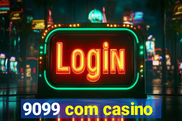 9099 com casino