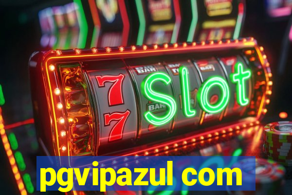 pgvipazul com