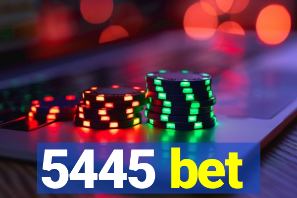 5445 bet