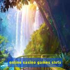 online casino games slots