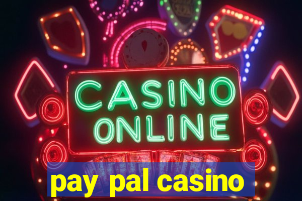 pay pal casino