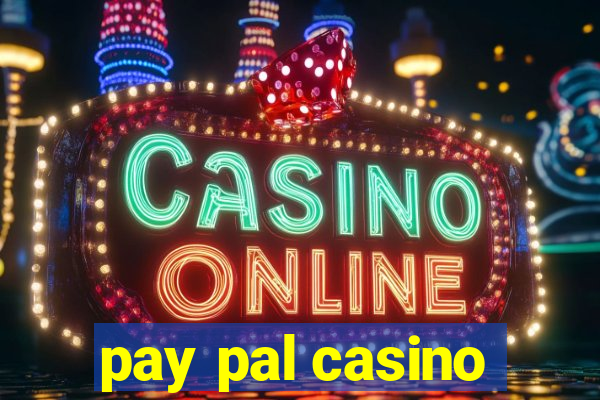 pay pal casino